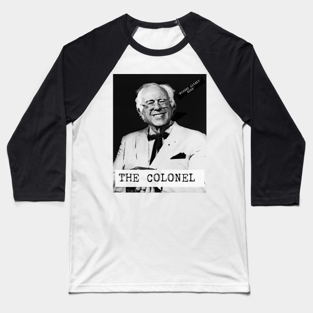 Colonel Sanders Bernie - KFC Baseball T-Shirt by MajorCompany